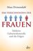 Das Verschwinden der Frauen: Selektive Geburtenkontrolle und die Folgen (Hardcover)