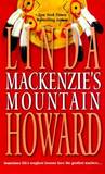 Mackenzie's Mountain by Linda Howard Mackenzie's Mountain by Linda Howard