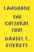 Language: The Cultural Tool (ebook)