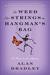 The Weed That Strings the Hangman's Bag (A Flavia de Luce Mystery #2)