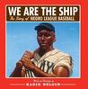 We are the Ship by Kadir Nelson We are the Ship by Kadir Nelson