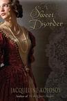 A Sweet Disorder by Jacqueline Kolosov