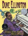 Duke Ellington by Andrea Davis Pinkney Duke Ellington by Andrea Davis Pinkney
