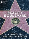 Reality Boulevard by Melissa Jo Peltier Reality Boulevard by Melissa Jo Peltier