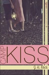 Camp Kiss by J.K. Rock Camp Kiss by J.K. Rock