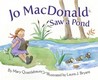 Jo MacDonald Saw a Pond Jo MacDonald Saw a Pond