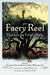 The Faery Reel: Tales from the Twilight Realm (Hardcover)