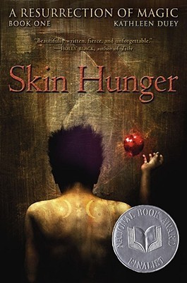 Skin Hunger (A Resurrection of Magic, #1) by Kathleen Duey — Reviews