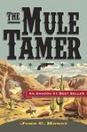 The Mule Tamer (Mule Tamer, #1)