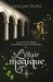 L'élixir Magique (Spellbound, #2)