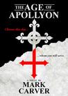 The Age of Apollyon by Mark Carver
