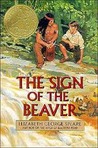 The Sign of the Beaver by Elizabeth George Speare The Sign of the Beaver by Elizabeth George Speare