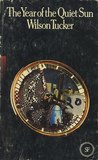 The Year of the Quiet Sun by Wilson Tucker The Year of the Quiet Sun by Wilson Tucker