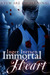 Immortal Heart (Few Are Ang...