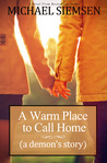 A Warm Place to Call Home by Michael Siemsen