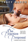 The Practice Proposal by Tracy March The Practice Proposal by Tracy March