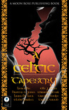 A Celtic Tapestry by Hunter S. Jones