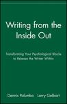 Writing from the Inside Out by Dennis Palumbo