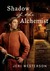 Shadow of the Alchemist: A ...