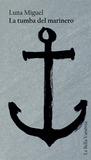 La tumba del marinero La tumba del marinero