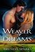 Weaver of Dreams by Brenda Sparks Weaver of Dreams by Brenda Sparks