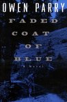 Faded Coat of Blue (Abel Jones, #1) Faded Coat of Blue (Abel Jones, #1)