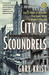 City of Scoundrels: The 12 Days of Disaster That Gave Birth to Modern Chicago (Paperback)