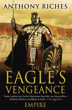 The Eagle's Vengeance (Empire #6)  - Anthony Riches