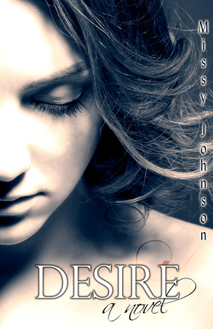Desire by Missy Johnson - Reviews, Discussion, Bookclubs, Lists