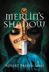 Merlin's Shadow (The Merlin Spiral #2)