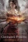 Clockwork Princess (The Infernal Devices, #3)