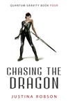 Chasing the Dragon (Quantum Gravity #4)