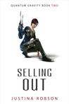 Selling Out (Quantum Gravity #2)