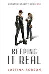 Keeping It Real (Quantum Gravity #1)