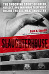 Slaughterhouse by Gail A. Eisnitz Slaughterhouse by Gail A. Eisnitz