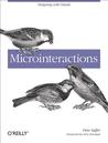 Microinteractions: Designing with Details Microinteractions: Designing with Details