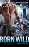 Born Wild (Black Knights Inc., #5)