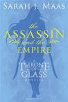 The Assassin and the Empire by Sarah J. Maas