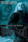 Wolf Flight by Vivian Arend
