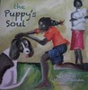 The Puppy's Soul by Rochelle Monique Brandon The Puppy's Soul by Rochelle Monique Brandon