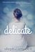 Delicate (Grounding Quinn, ...