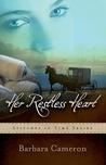 Her Restless Heart by Barbara  Cameron