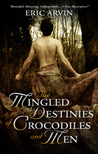 The Mingled Destinies of Crocodiles and Men
