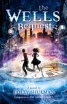 The Wells Bequest (The Grimm Legacy, #2) The Wells Bequest (The Grimm Legacy, #2)