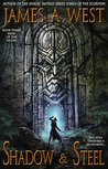Shadow and Steel (Heirs of the Fallen - Book 3)