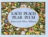 Each Peach Pear Plum by Janet Ahlberg Each Peach Pear Plum by Janet Ahlberg