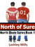 North of Sure by Lashley Mills