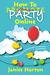 How To Party Online by Janice Horton How To Party Online by Janice Horton
