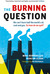 The Burning Question: We ca...