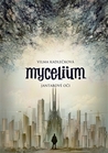 Jantarov oi (Mycelium, #1)